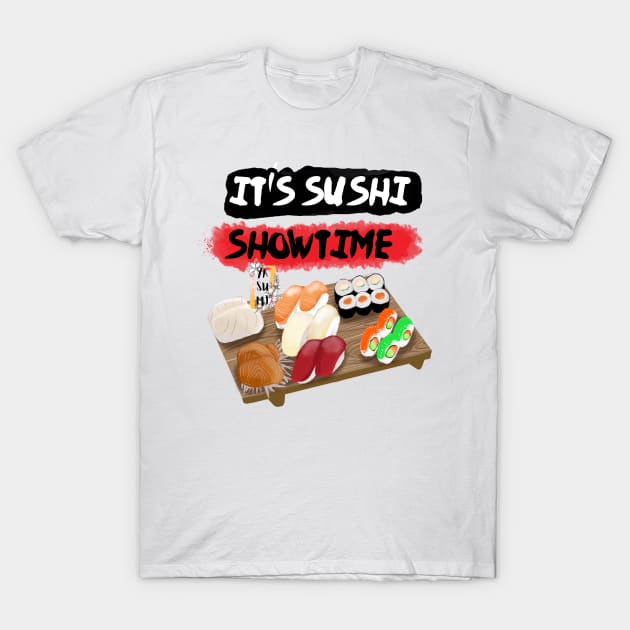 It's sushi showtime T-Shirt by Yasumi